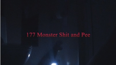 177 Monster Shit and Pee